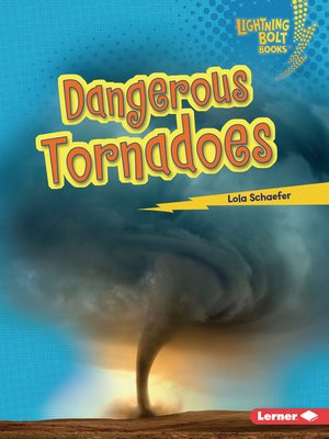 cover image of Dangerous Tornadoes